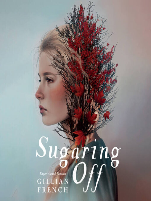 Title details for Sugaring Off by Gillian French - Wait list